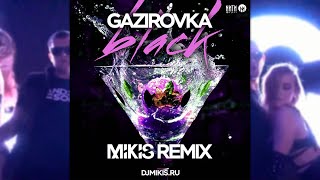 Gazirovka  Black Mikis radio remix [upl. by Dorlisa]