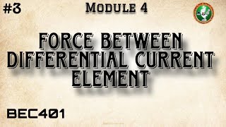 3Force Between Differential Current Element Module 4 4th Sem ECE 2022 Scheme VTU BEC401 [upl. by Gerdi]