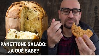 Probamos un PANETTONE SALADO ¿A qué sabe ¿Qué ingredientes lleva ¿Cómo se hace [upl. by Katrinka]