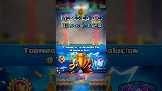 Mejores mazos para el torneo de doble evolución viralshort clashroyale supercellgames [upl. by Meris214]