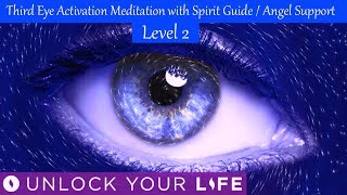 Level 2 Third Eye Meditation with Spirit Guide  Angel Support Hypnosis [upl. by Eilra758]