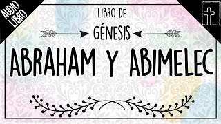 GÉNESIS ⚜Abraham y Abimelec⚜ Biblia Reina Valera │LEAMOS LA BIBLIA [upl. by Ferullo]