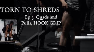 TORN TO SHREDS EP 3 Quads and Pulls HOOK GRIP DEBUT [upl. by Neemsay]