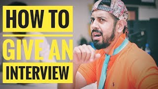 How to give an interview  Bekaar Films  Funny [upl. by Shannen]