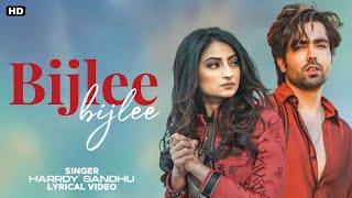 Bijlee Bijlee Song LYRICSHarrdy Sandhu  Bpraak  Arvindr Khaira  Jaani  New Full Song 2021 [upl. by Antonietta549]