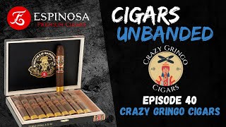 Cigars Unbanded 40  CrazyGringoCigars  Espinosa Knuckle Sandwich 56 [upl. by Alano815]