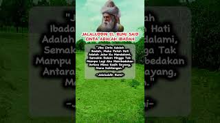 JALALUDDIN EL RUMI SAID CINTA ADALAH IBADAH dakwah islamicquotes qoutes [upl. by Eves]