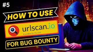 URLScanio Usage for bug bounty  How to Use URLScanio for Bug Bounty Hunting [upl. by Yebloc]