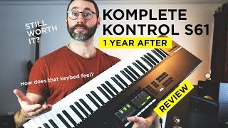 Komplete Kontrol S61 mk2 Review  1 Year In The Studio 2019 [upl. by Desdemona810]