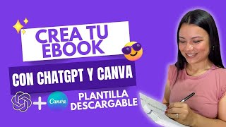 CREA TU EBOOK con ChatGPT Y CANVA PASO A PASO  Plantilla descargable 2024 [upl. by Minabe475]