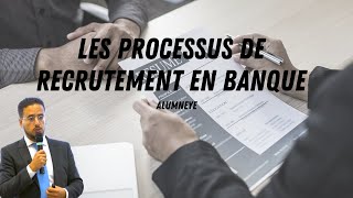 AlumnEye  Les Processus de Recrutement en Banque [upl. by Dnamron]