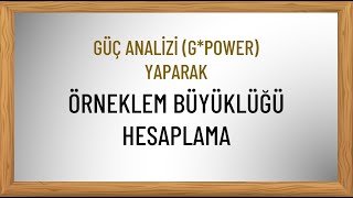 Güç Analizi GPower Yaparak Örneklem Büyüklüğü Hesaplama  Çok Pratik Anlatım [upl. by Cate]