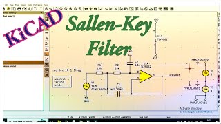 Sallen Key Filter with KiCAD  Schematic Entry and Design Guide [upl. by Ydospahr729]