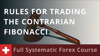 Rules for trading the Contrarian Fibonacci [upl. by Anica]