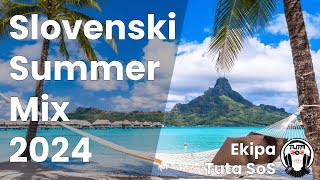 DJ Tuta SoS  Najboljši Slovenski Summer Mix 2024 [upl. by Reace722]