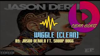 Jason Derulo ft Snoop Dogg  Wiggle Clean [upl. by Aieken]