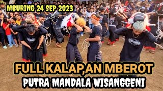 PUTRA MANDALA WISANGGENI FULL KALAPAN LIVE MBURING CEMOROKANDANG 2023 [upl. by Trillbee]