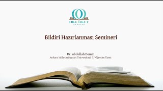 Bildiri  Tebliğ Hazırlanması Bildiri Nedir Nasıl Hazırlanır Bildiri Özeti Nasıl Yazılır [upl. by Pamelina487]