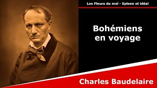 Bohémiens en voyage  Les Fleurs du mal  Sonnet  Charles Baudelaire [upl. by Haidabo]