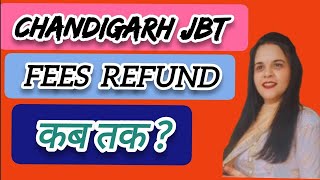 CHANDIGARH JBT FEES REFUND KAB AUR KAISE HOGI chandigarhjbtvacancy feesrefund [upl. by Yramanna]