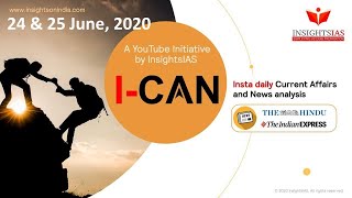 By IAS Topper Current AffairsHindu IEAnalysis amp Answer Writing Guidance ICAN June 24 amp 252020 [upl. by Adgam]