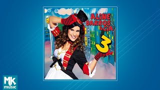 Aline Barros  Aline Barros e Cia Vol 3 CD COMPLETO [upl. by Nomaid]