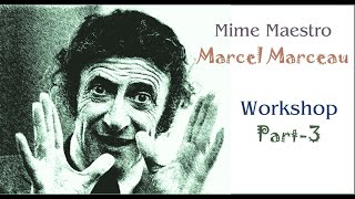 Marcel Marceau  Mime Workshop  Part3 [upl. by Vivia868]