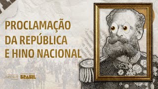 Hino Nacional e Proclamação da República [upl. by Alue]