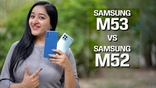 Samsung M53 Vs Samsung M52  FULL COMPARISON [upl. by Ytinirt863]