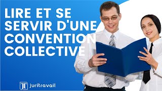 Lire et se servir dune convention collective par Juritravail [upl. by Saeger989]