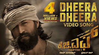 Dheera Dheera Full Video Song  KGF Kannada Movie  Yash  SrinidhiShetty Prashanth Neel  Hombale [upl. by Ardnekat]