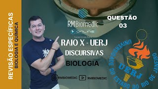 REVISÃO DE BIOLOGIA ESPECÍFICAS DISCURSIVAS UERJ 2025  PROFº RODRIGO MARONE QUESTÃO 03 BIO 3 [upl. by Angelle]