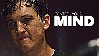 CONTROL YOUR MIND  Motivational Speech Compilation [upl. by Morell]