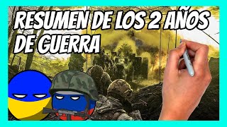 ✅ RESUMEN de los DOS AÑOS de guerra entre RUSIA y UCRANIA [upl. by Mihar27]