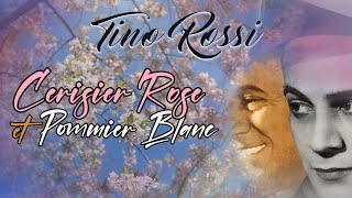 Tino Rossi  Cerisier rose et pommier blanc 1950 [upl. by Rramed908]