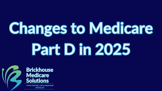 Changes to Medicare Part D in 2025 [upl. by Sonni]