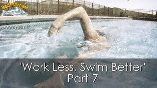 Part 7  How to Work Less Swim Better in Triathlon [upl. by Myra]