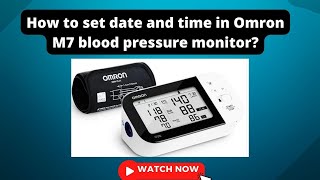 How to set date and time in Omron M7 blood pressure monitor [upl. by Veal]