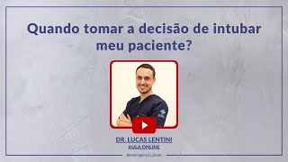 Quando tomar a decisão de intubar meu paciente [upl. by Nayra]