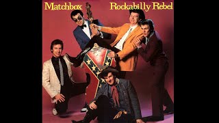 Matchbox  Rockabilly Rebel 1979 [upl. by Rutan]