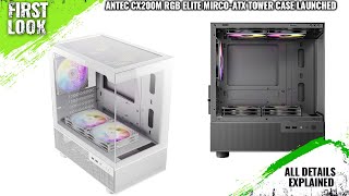 Antec CX200M RGB Elite MicroATX Tower Case Launched  Explained All Spec Features And More [upl. by Jo-Ann679]