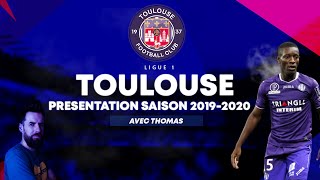 Présentation TOULOUSE FC Ligue 1  Saison 20192020  Mercato du Club [upl. by Naaman]