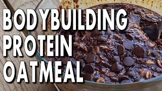 HIGHPROTEIN BODYBUILDING BREAKFAST ► Chocolate Brownie Oatmeal [upl. by Joelynn821]