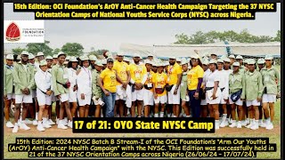 NYSC Batch B Stream 1 2024 OCI Foundations ArOY Health Campaign across Nigerias 37 NYSC camps [upl. by Eelyam]