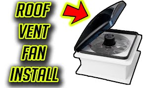 Ceiling Vent Fan Install  RV  Motorhome  Camper  Travel Trailer [upl. by Alguire]