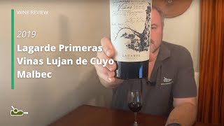 Wine Review Lagarde Primeras Vinas Lujan de Cuyo Malbec 2019 [upl. by Prevot]