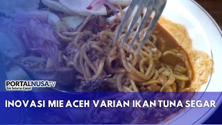 Inovasi Mie Aceh Varian Ikan Tuna Segar [upl. by Suirtemid]