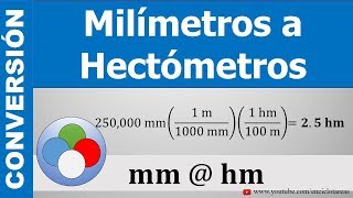 CONVERTIR DE MILÍMETROS A HECTOMETROS  mm a hm [upl. by Yesdnik597]