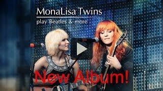 quotMonaLisa Twins play Beatles amp morequot  Album Trailer [upl. by Anitsrhc]