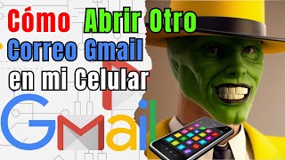 Como ABRIR OTRO correo Gmail en mi CELULAR 2024 [upl. by Azne]